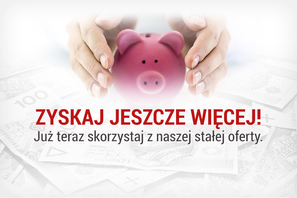 ZYSKAJ JESZCZE WIĘCEJ